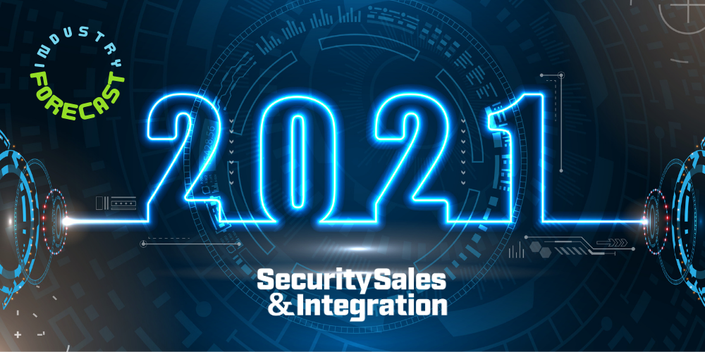 2021 Security Industry Forecast: Expectations, Challenges & Opportunities