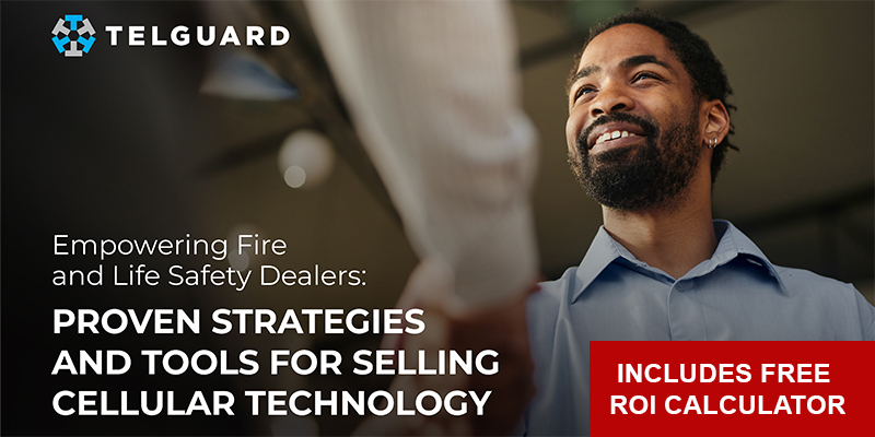 Empowering Fire and Life Safety Dealers: Proven Strategies and Tools for Selling Cellular Technology